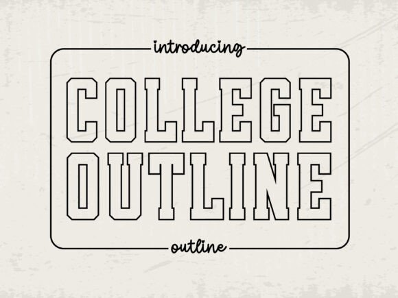 College Outline Font for Makers and Brands