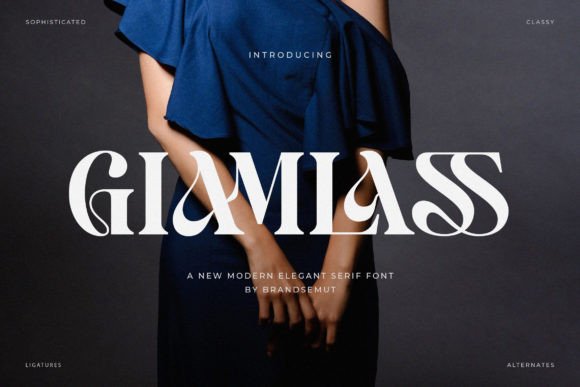 Giamlass: The Elegant Serif Font for Modern Brands