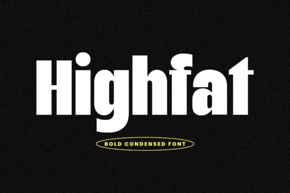 Highfat Typeface for Bold Branding