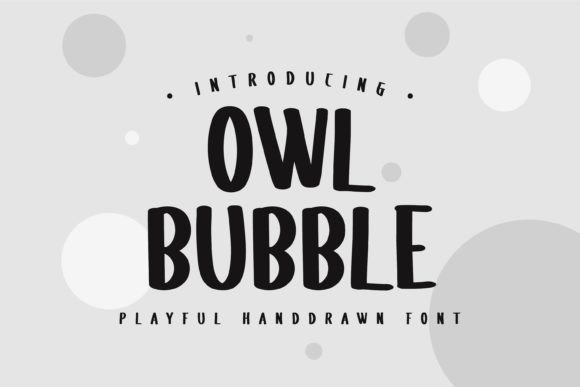 Owl Bubble Typeface for Editorial Design